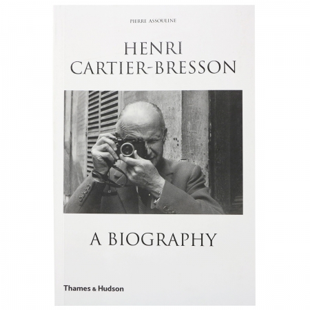 Henri Cartier-Bresson: A Biography – Pierre Assouline